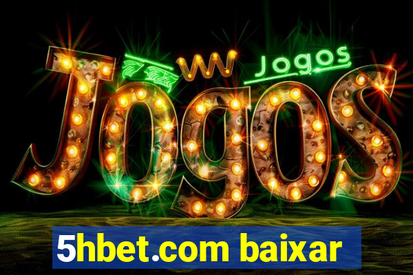 5hbet.com baixar